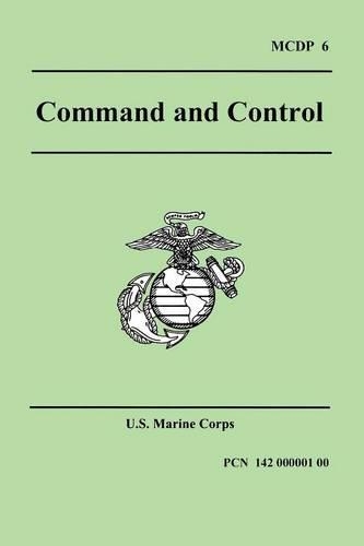 Command and Control (Marine Corps Doctrinal Publication 6) (Paperback)