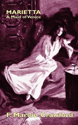 Marietta: A Maid of Venice (Hardback)