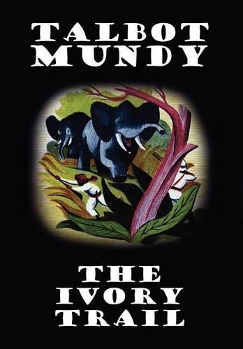 The Ivory Trail (Hardback)