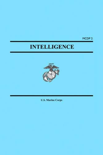 Intelligence (Marine Corps Doctrinal Publication McDp 2) (Paperback)