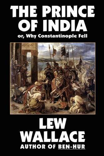 The Prince of India, or Why Constantinople Fell (Paperback)