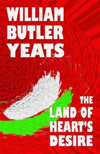 The Land of Heart's Desire (Paperback)
