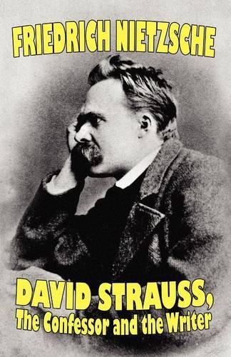 David Strauss, the Confessor and the Writer (Paperback)
