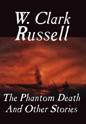 The Phantom Death and Other Stories (Hardback)