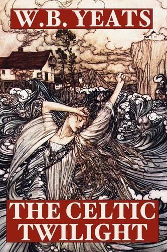 The Celtic Twilight (Paperback)