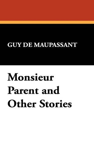 Monsieur Parent and Other Stories (Paperback)