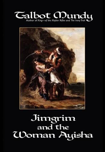 Jimgrim and the Woman Ayisha (Hardback)