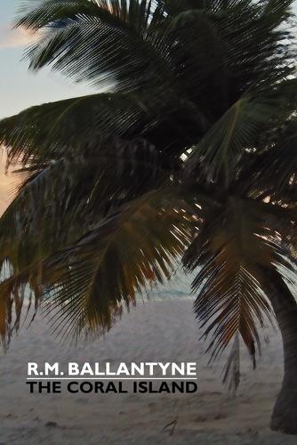 The Coral Island (Paperback)