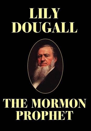 The Mormon Prophet (Hardback)