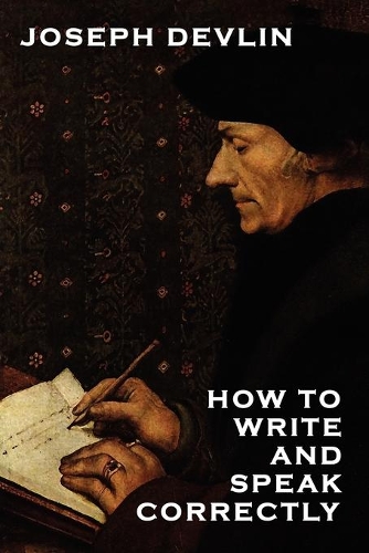 How to Write and Speak Correctly (Paperback)