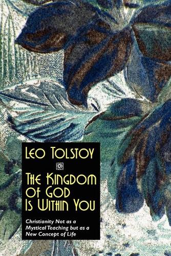 The Kingdom of God Is Within You (Paperback)