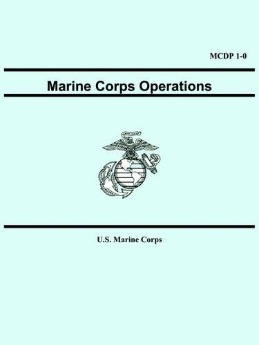Marine Corps Operations (McDp 1-0) (Paperback)