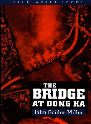 The Bridge at Dong Ha (Paperback)
