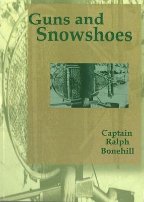Guns and Snowshoes - Boy Hunter (Paperback)