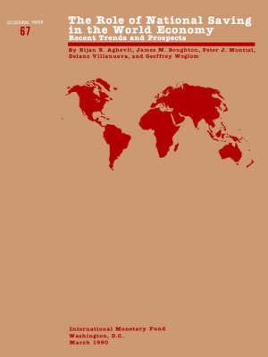 The Occasional Paper No. 67; Role of National Saving in the World Economy: Recent Trends and Prospects - Occasional paper (Paperback)