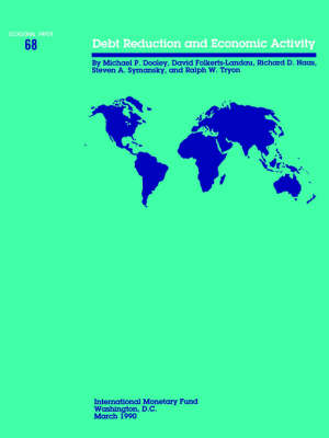 Occasional Paper (Intl Monetary Fund) No 68); Debt Reduction and Economic Activity No 68) - Occasional paper (Paperback)