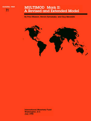 Multimod Mark II : a Revised and Extended Model A Revised and Extended Model: Occasional Paper, No. 71 - Occasional paper (Paperback)