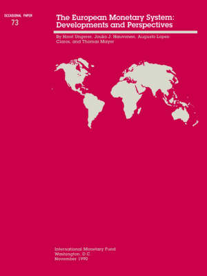 The Occasional Paper No. 73; The European Monetary System: Developments and Perspectives - Occasional paper (Paperback)