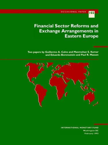 Financial Sector Reforms and Exchange Arrangements in Eastern Europe: Part I Financial Markets and Intermediation - Occasional Paper (Paperback)