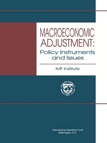 Macroeconomic Adjustment Policy Instruments and Issues (Paperback)