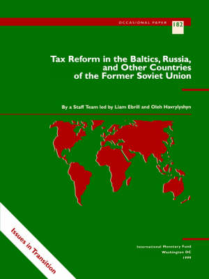 Tax Reform in the Baltics, Russia and Other Countries of the Former Soviet Union - Occasional Paper (Paperback)