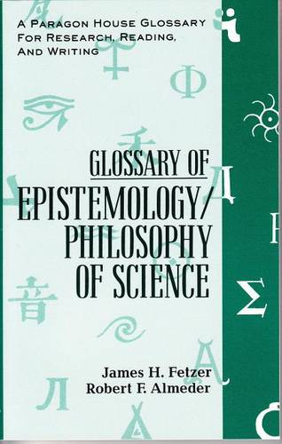 Glossary of Epistemology/Philosophy of Science (Paperback)