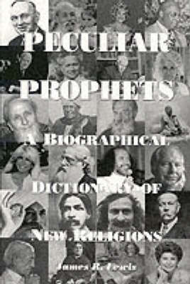 Peculiar Prophets: A Biographical Dictionary (Paperback)