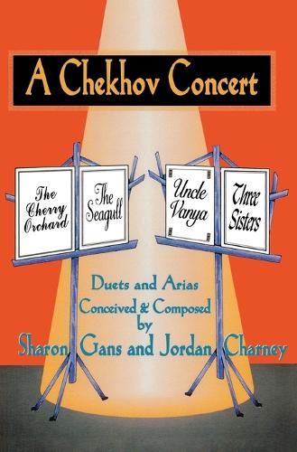 A Chekhov Concert: Duets and Arias from the Plays of Anton Chekhov (Paperback)