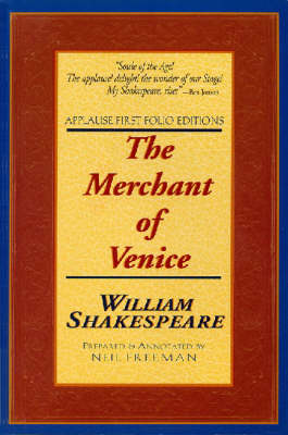 The Merchant of Venice - Applause Shakespeare Library Folio Texts (Paperback)
