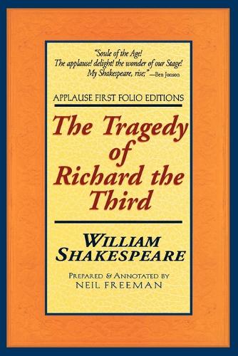 The Tragedie of Richard the Third - Applause Books (Paperback)