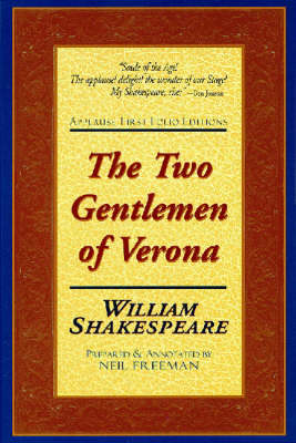 Two Gentlemen of Verona - Applause First Folio Editions (Paperback)