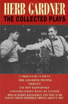 Herb Gardner: The Collected Plays - Applause Books (Paperback)
