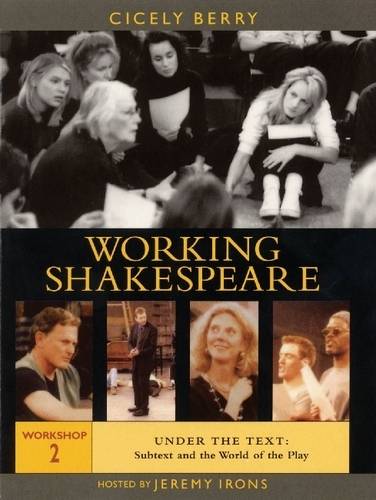 The Working Shakespeare Collection: Under the Text - Subtext and the World of the Play Workshop 2 (DVD)