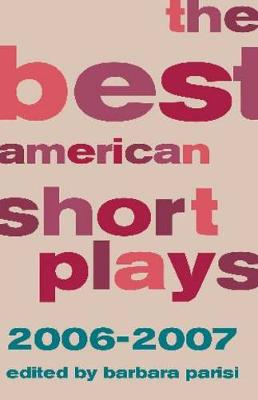 Best American Short Plays 2006-07 (Paperback)