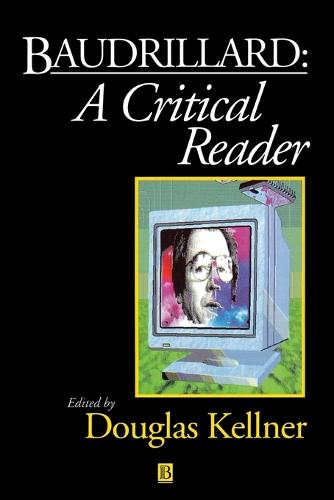 Baudrillard: A Critical Reader - Blackwell Critical Reader (Paperback)
