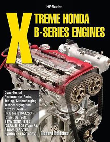 Xtreme Honda B-series Engines (Paperback)