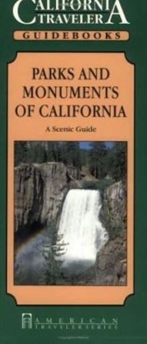 Parks & Monuments of California: A Scenic Guide (Paperback)