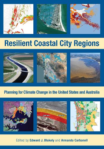 Resilient Coastal City Regions - Planning for Climate Change in the United States and Australia (Paperback)