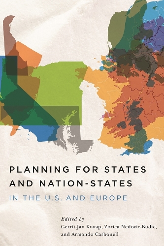 Planning for States and Nation-States in the U.S. and Europe (Paperback)