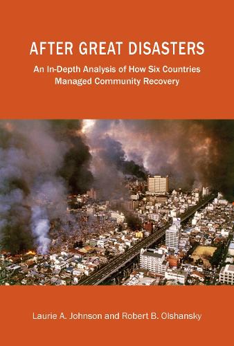 After Great Disasters - How Six Countries Managed Community Recovery (Paperback)