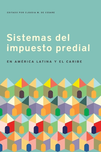 Sistemas del impuesto predial en America Latina y el Caribe (Paperback)