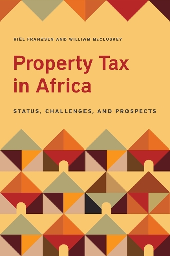 Property Tax in Africa - Status, Challenges, and Prospects (Paperback)