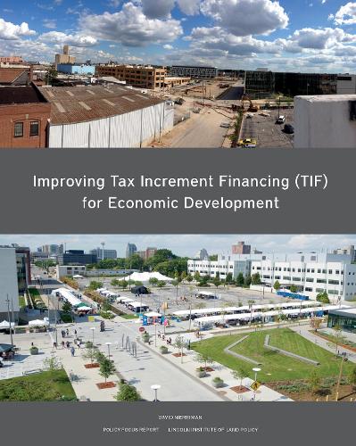 Improving Tax Increment Financing (TIF) for Economic Development (Paperback)