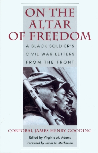 On the Altar of Freedom: A Black Soldier's Civil War Letters from the Front (Paperback)