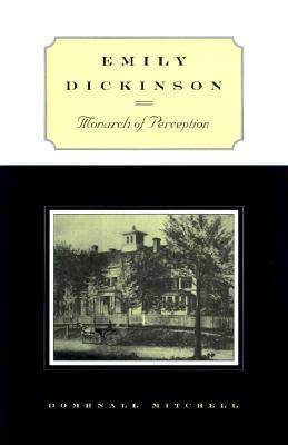 Emily Dickinson: Monarch of Perception (Hardback)