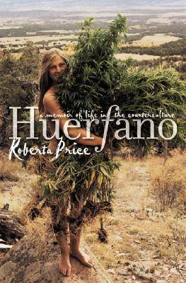 Huerfano: A Memoir of Life in the Counterculture (Hardback)