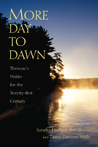 More Day to Dawn: Thoreau's ""Walden"" for the Twenty-first Century (Paperback)