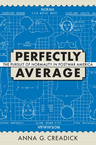 Perfectly Average: The Pursuit of Normality in Postwar America (Paperback)