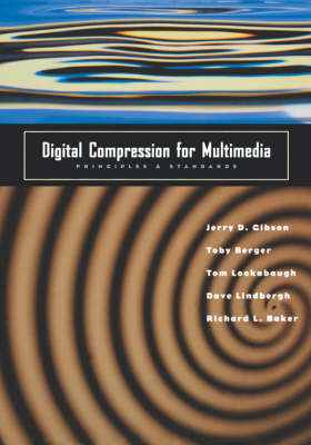 Digital Compression for Multimedia: Principles and Standards - The Morgan Kaufmann Series in Multimedia Information and Systems (Hardback)