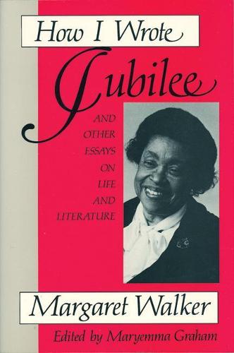 How I Wrote "Jubilee": And Other Essays on Life and Literature (Paperback)